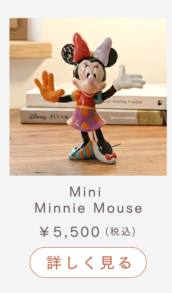 Mini Minnie Mouse ¥5,500（税込） 詳しく見る